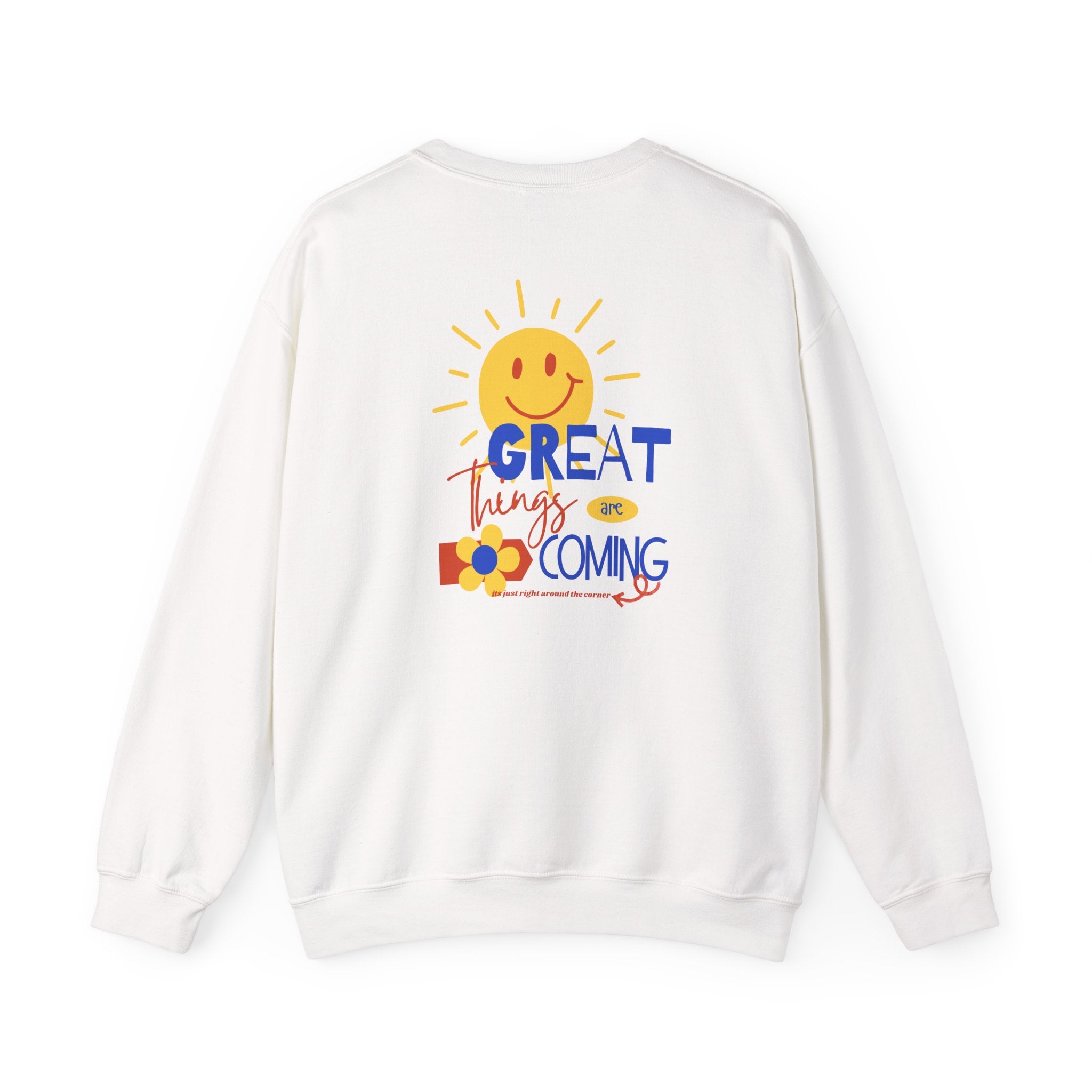 Happy Sweatshirt with Encouraging Sentiment for the Upcoming Year - Available in Blue, White, and Grey | Sizes S - 2XL