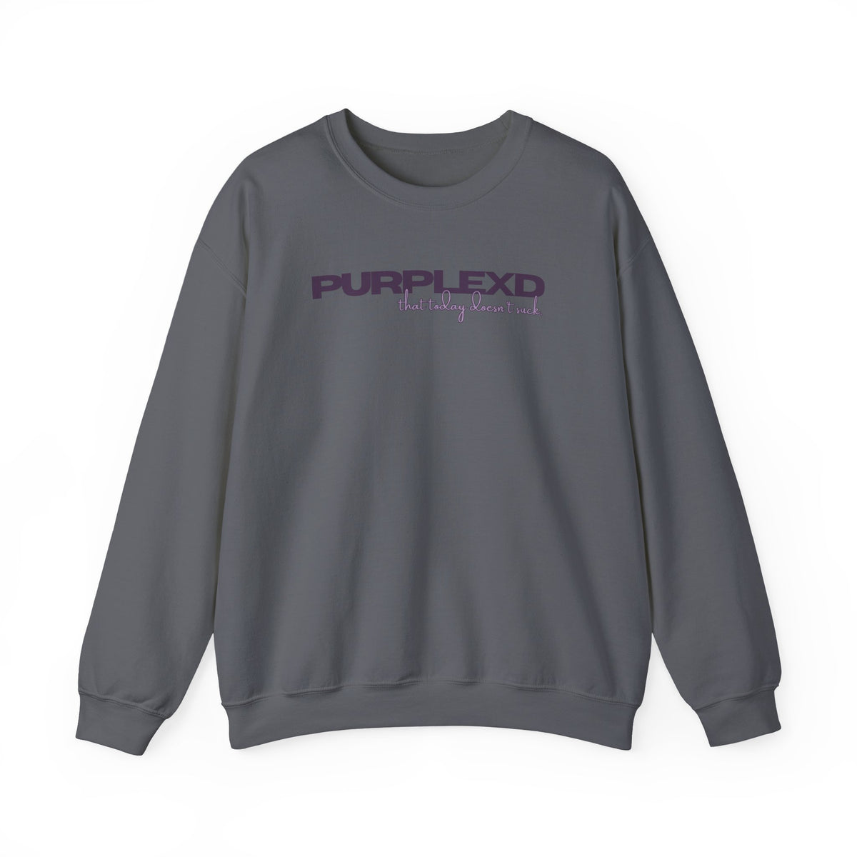 Purplexd — That Today Doesn’t Suck Adult Crewneck Sweatshirt
