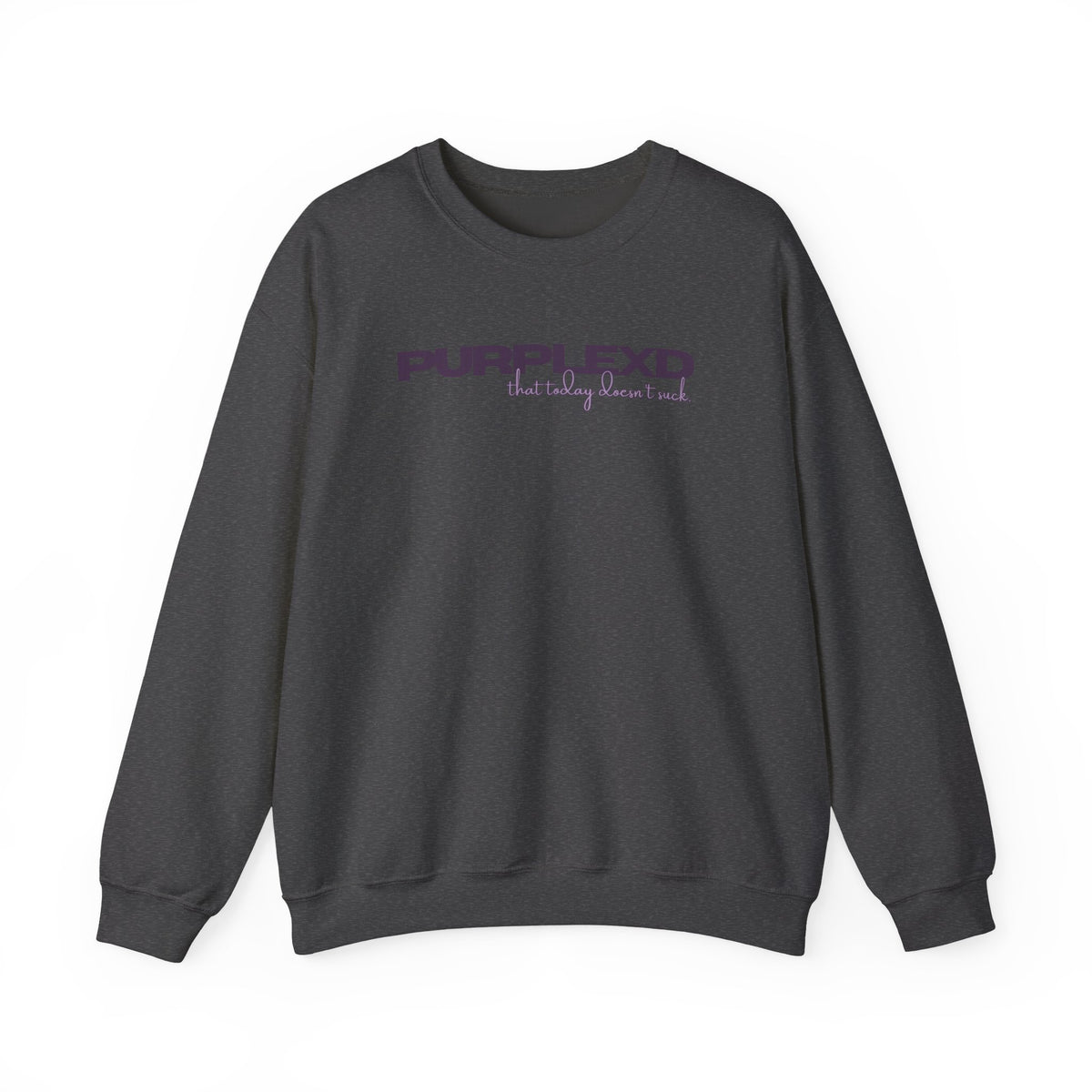 Purplexd — That Today Doesn’t Suck Adult Crewneck Sweatshirt