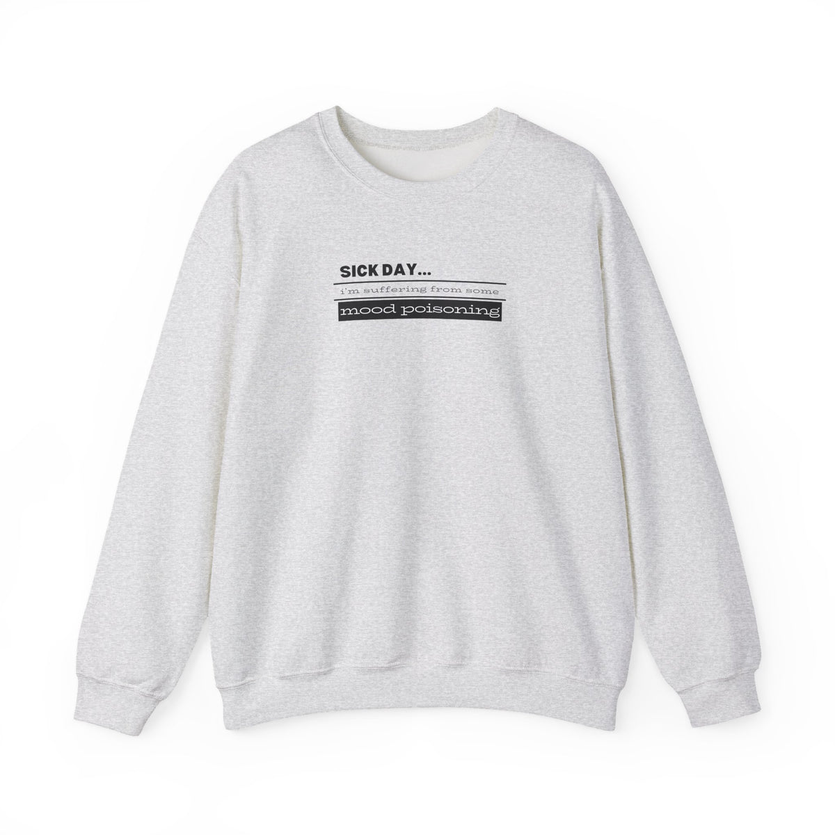 Sick Day Adult Crewneck Sweatshirt