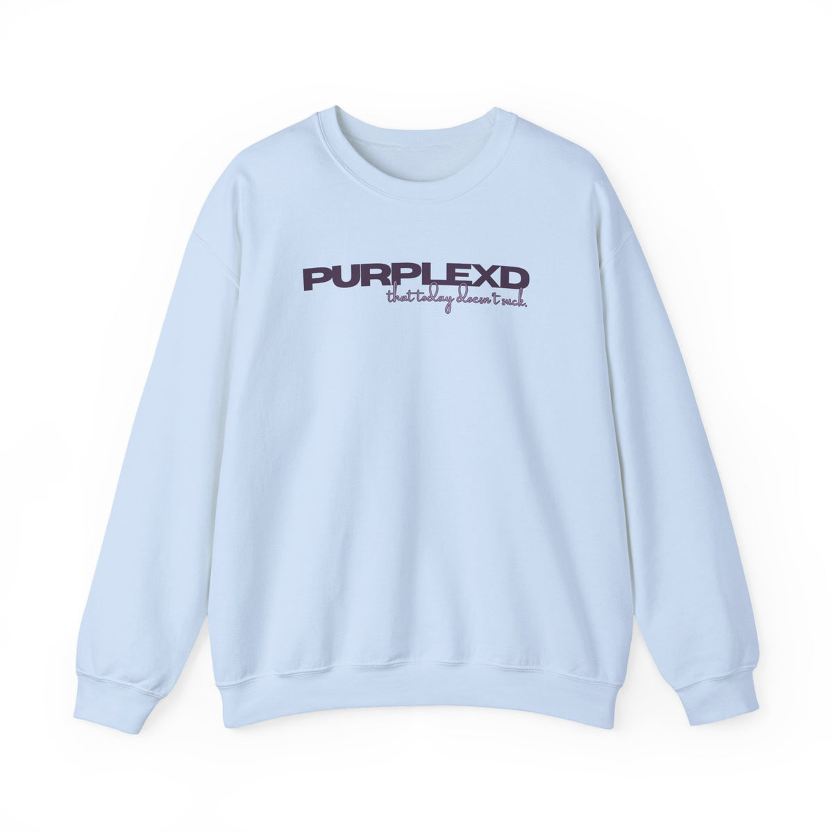Purplexd — That Today Doesn’t Suck Adult Crewneck Sweatshirt